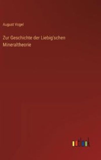 Zur Geschichte der Liebig'schen Mineraltheorie