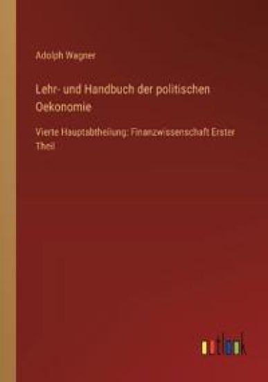Lehr- und Handbuch der politischen Oekonomie