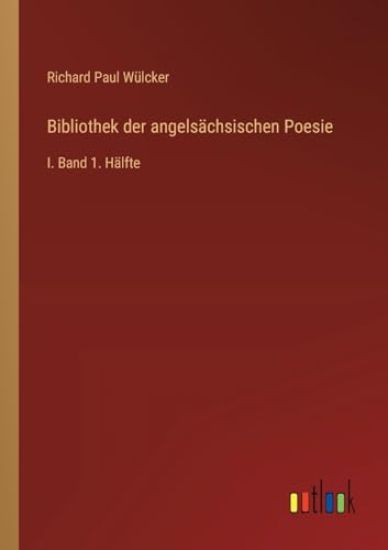 Bibliothek der angelsächsischen Poesie