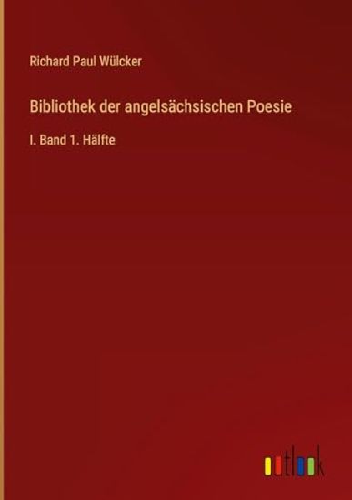 Bibliothek der angelsächsischen Poesie