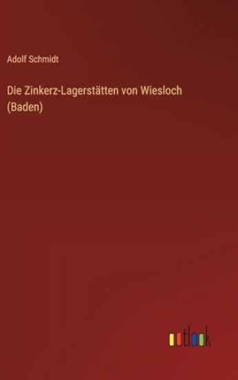 Die Zinkerz-Lagerstätten von Wiesloch (Baden)