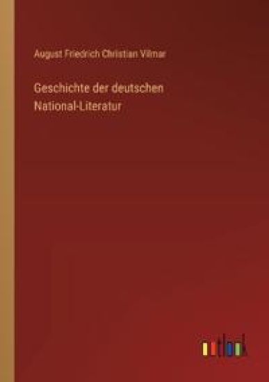 Geschichte der deutschen National-Literatur