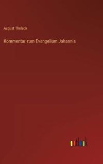 Kommentar zum Evangelium Johannis