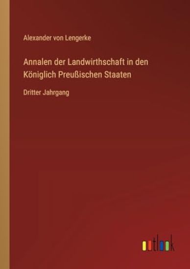 Annalen der Landwirthschaft in den Königlich Preußischen Staaten