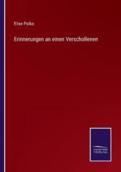 Erinnerungen an einen Verschollenen