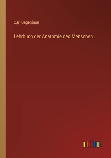 Lehrbuch der Anatomie des Menschen