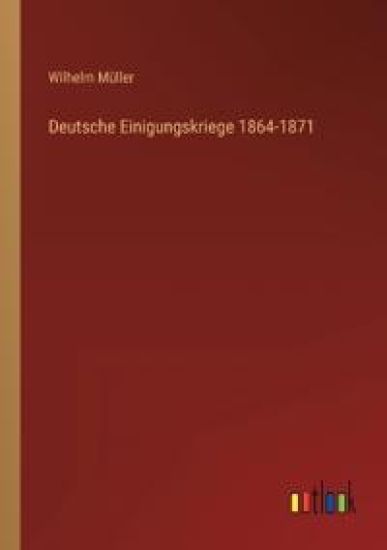 Deutsche Einigungskriege 1864-1871