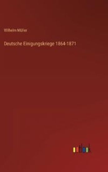 Deutsche Einigungskriege 1864-1871