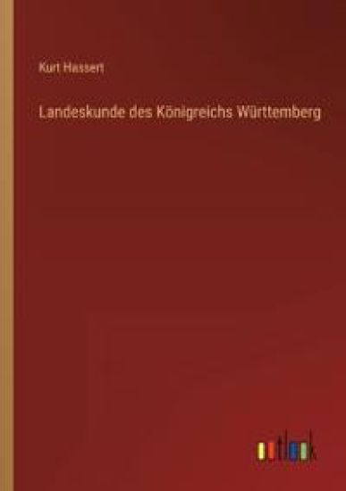 Landeskunde des Königreichs Württemberg