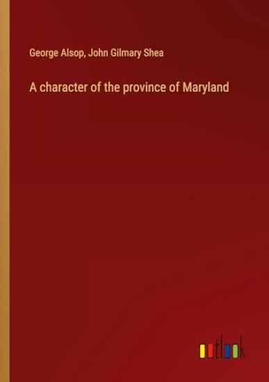 A character of the province of Maryland