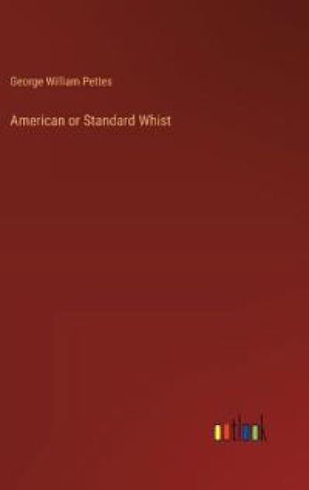 American or Standard Whist