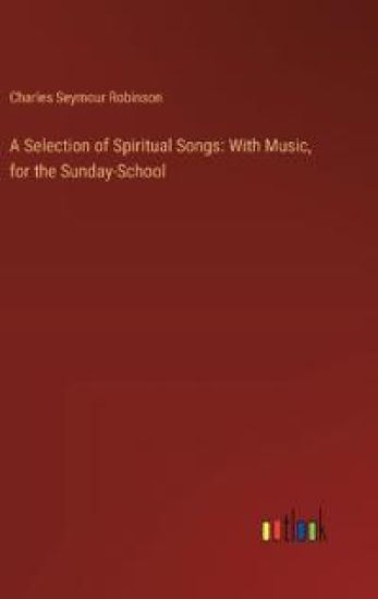 A Selection of Spiritual Songs