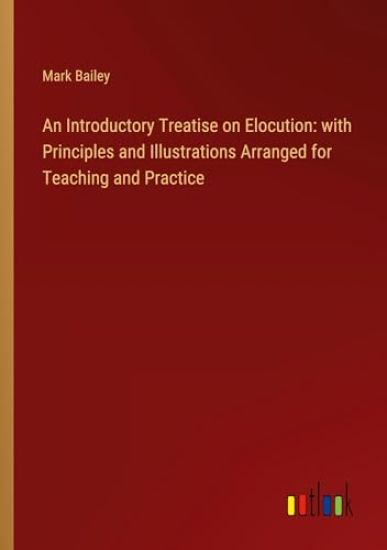 An Introductory Treatise on Elocution