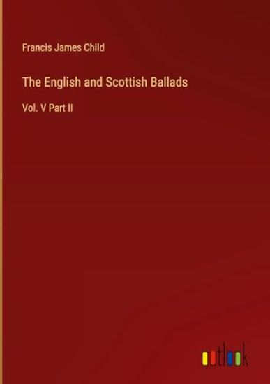 The English and Scottish Ballads