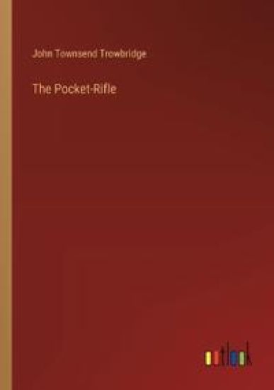 The Pocket-Rifle