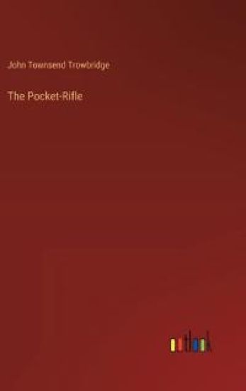 The Pocket-Rifle
