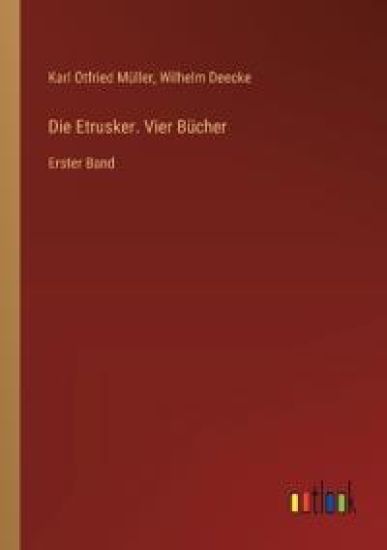 Die Etrusker. Vier Bücher