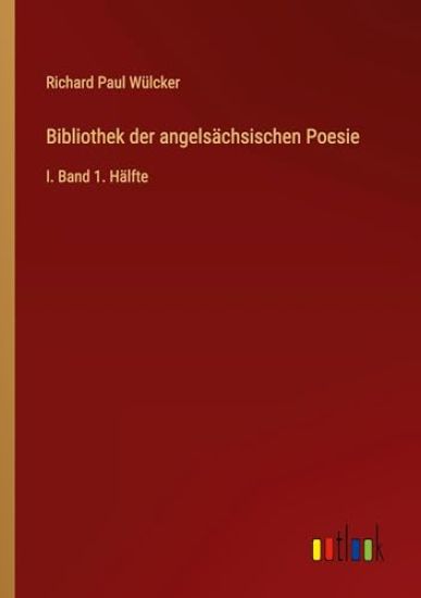 Bibliothek der angelsächsischen Poesie