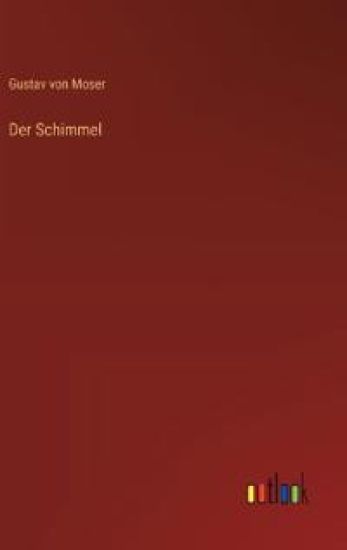 Der Schimmel