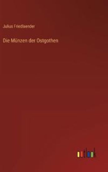 Die Münzen der Ostgothen