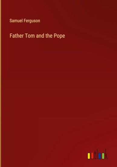 Father Tom and the Pope
