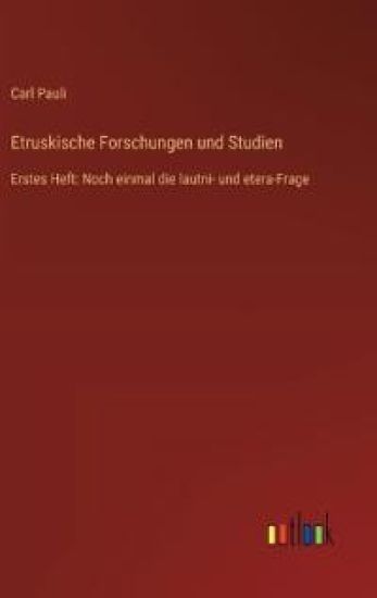 Etruskische Forschungen und Studien