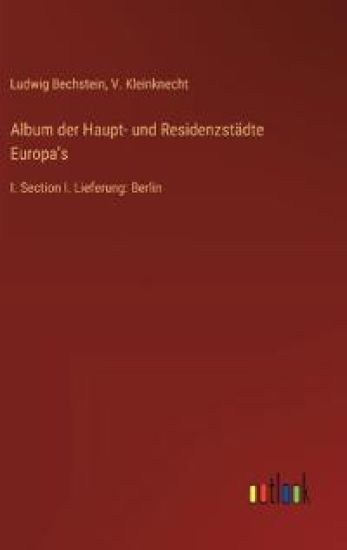 Album der Haupt- und Residenzst?dte Europa's