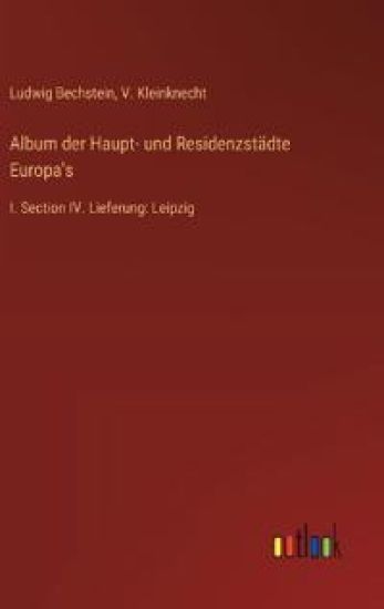 Album der Haupt- und Residenzst?dte Europa's