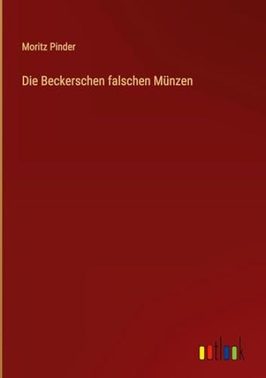 Die Beckerschen falschen M?nzen