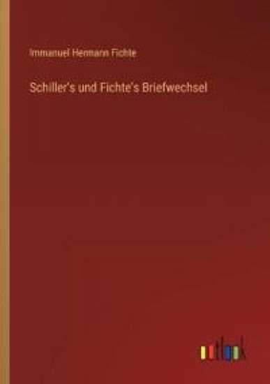 Schiller's und Fichte's Briefwechsel