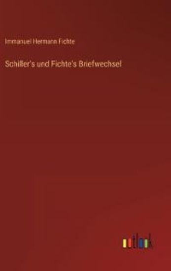 Schiller's und Fichte's Briefwechsel