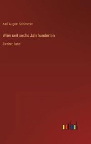 Wien seit sechs Jahrhunderten