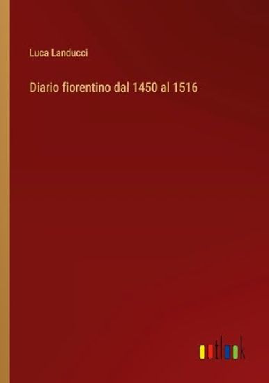 Diario fiorentino dal 1450 al 1516