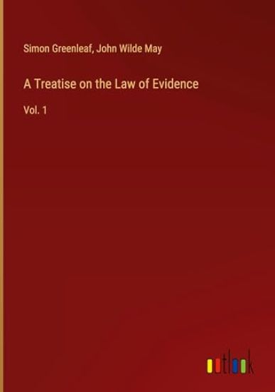 A Treatise on the Law of Evidence