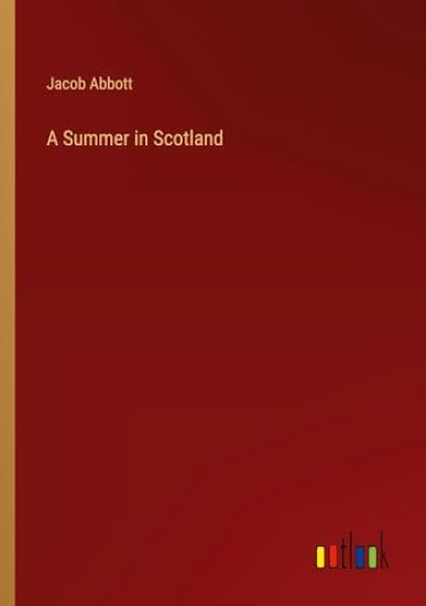 A Summer in Scotland