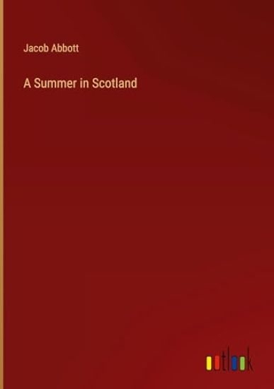 A Summer in Scotland