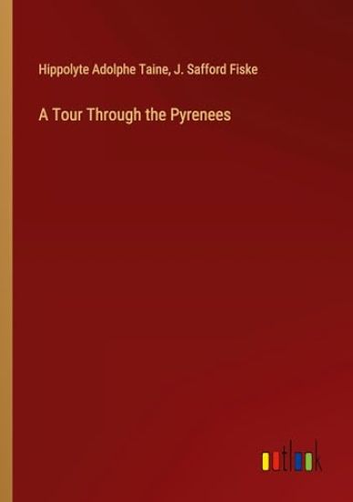 A Tour Through the Pyrenees