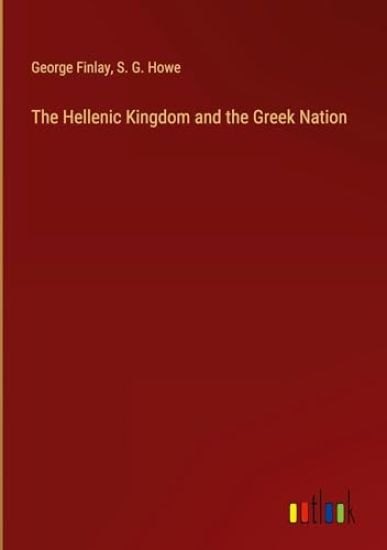 The Hellenic Kingdom and the Greek Nation