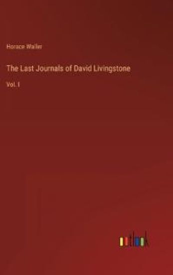 The Last Journals of David Livingstone