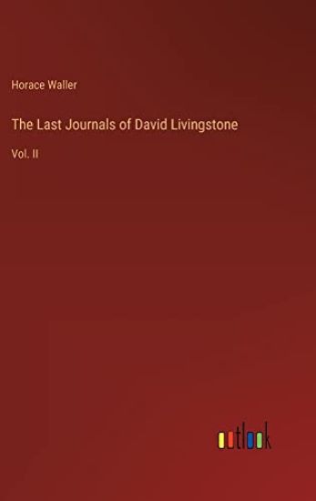 The Last Journals of David Livingstone