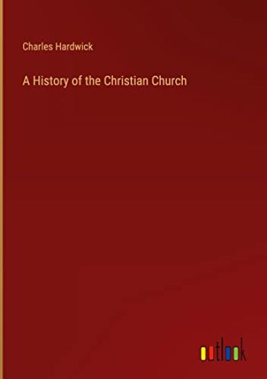A History of the Christian Church