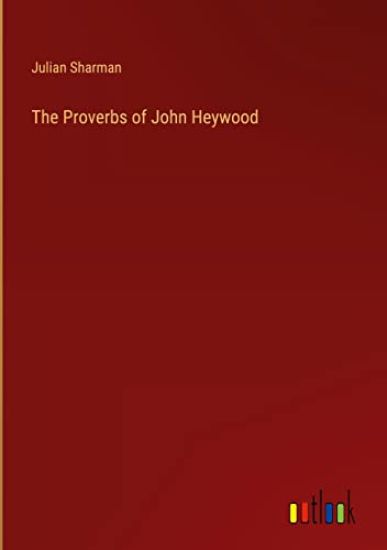 The Proverbs of John Heywood