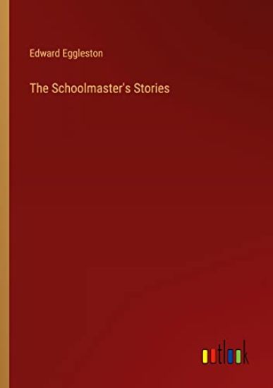 The Schoolmaster's Stories