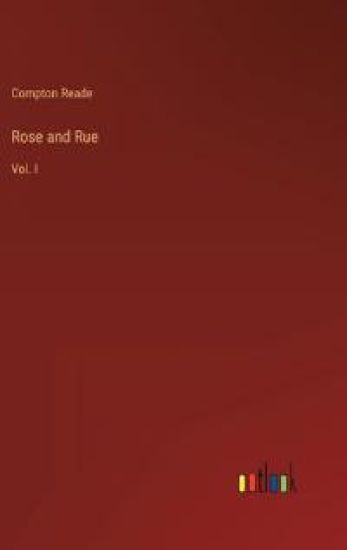 Rose and Rue