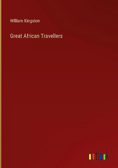 Great African Travellers