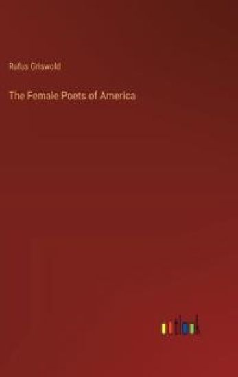 The Female Poets of America