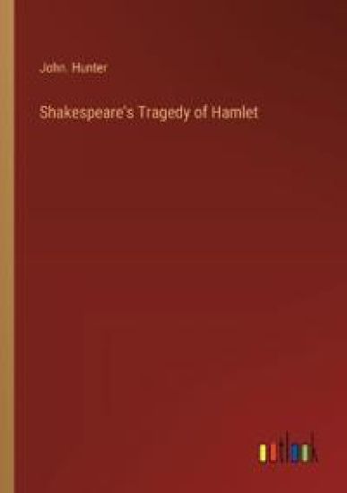 Shakespeare's Tragedy of Hamlet
