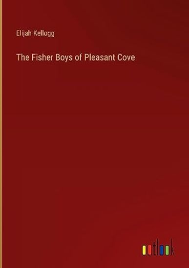 The Fisher Boys of Pleasant Cove