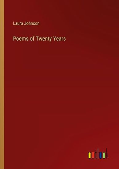 Poems of Twenty Years