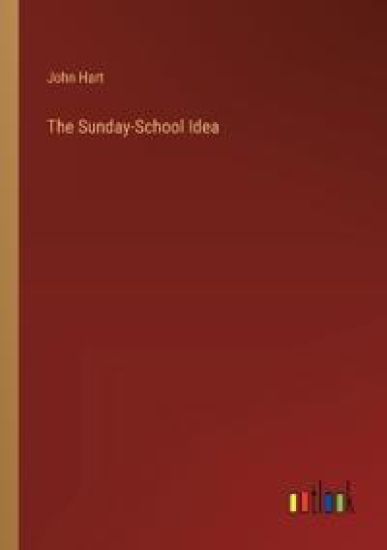 The Sunday-School Idea
